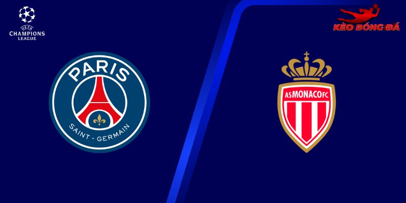 Soi Kèo PSG Vs AS Monaco, 03h00 26/02 - Champions League