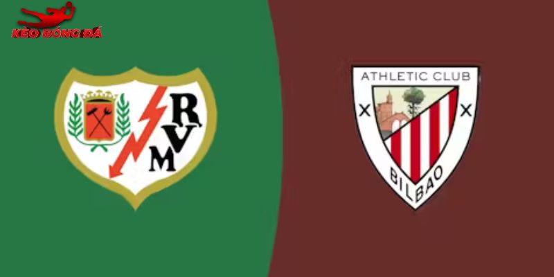 Soi Kèo Rayo Vallecano vs Athletic Bilbao, 20h 28/2