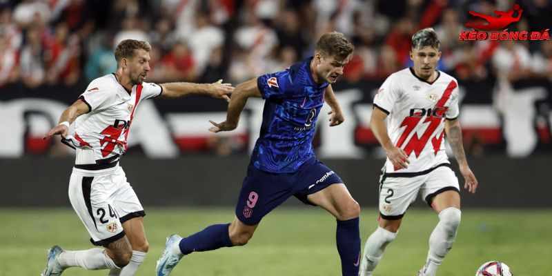 Rayo Vallecano vs Atletico Madrid rất được mong chờ