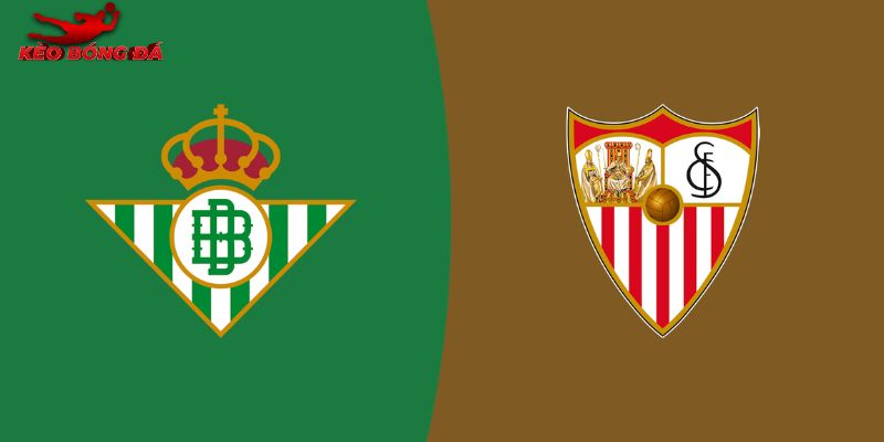 Soi Kèo Real Betis vs Sevilla, 0h30 02/3 - La Liga