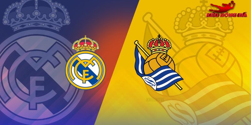 Soi Kèo Real Madrid vs Real Sociedad, 03h 15/2 - La Liga