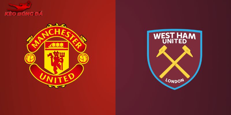 Soi Kèo West Ham vs Man Utd, 03h15 11/2 - Ngoại hạng Anh