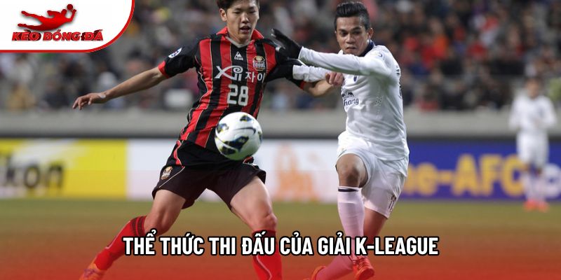 Thể thức thi đấu của giải K-League