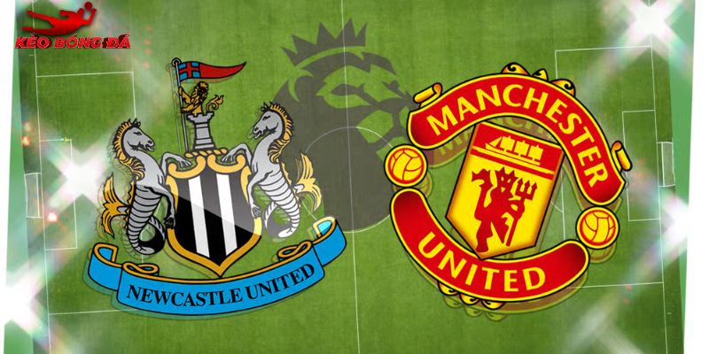 Soi Kèo Newcastle Vs Man Utd, 03h15 05/03 - Ngoại Hạng Anh