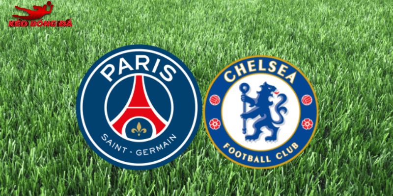 Soi Kèo PSG vs Chelsea, 03h 12/3 - Champions League